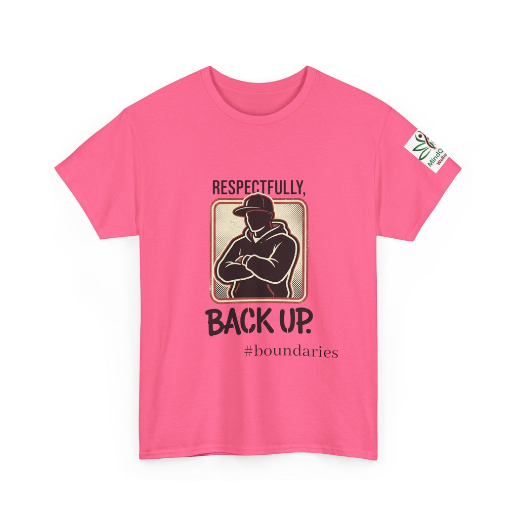 Respectfully, Back Up Tee — "If You Can Read This You're Still Too Close" Graphic Shirt