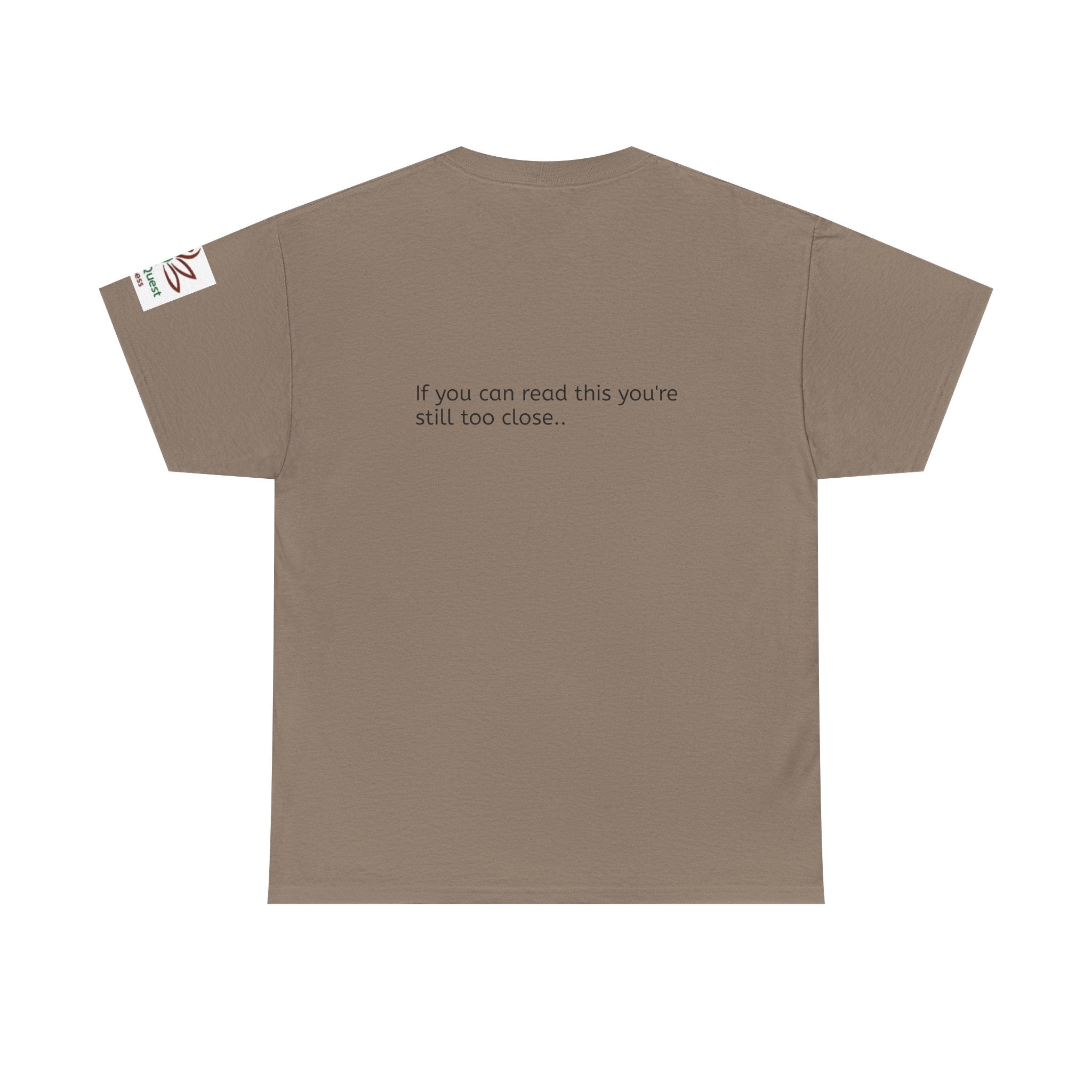 Respectfully, Back Up Tee — "If You Can Read This You're Still Too Close" Graphic Shirt