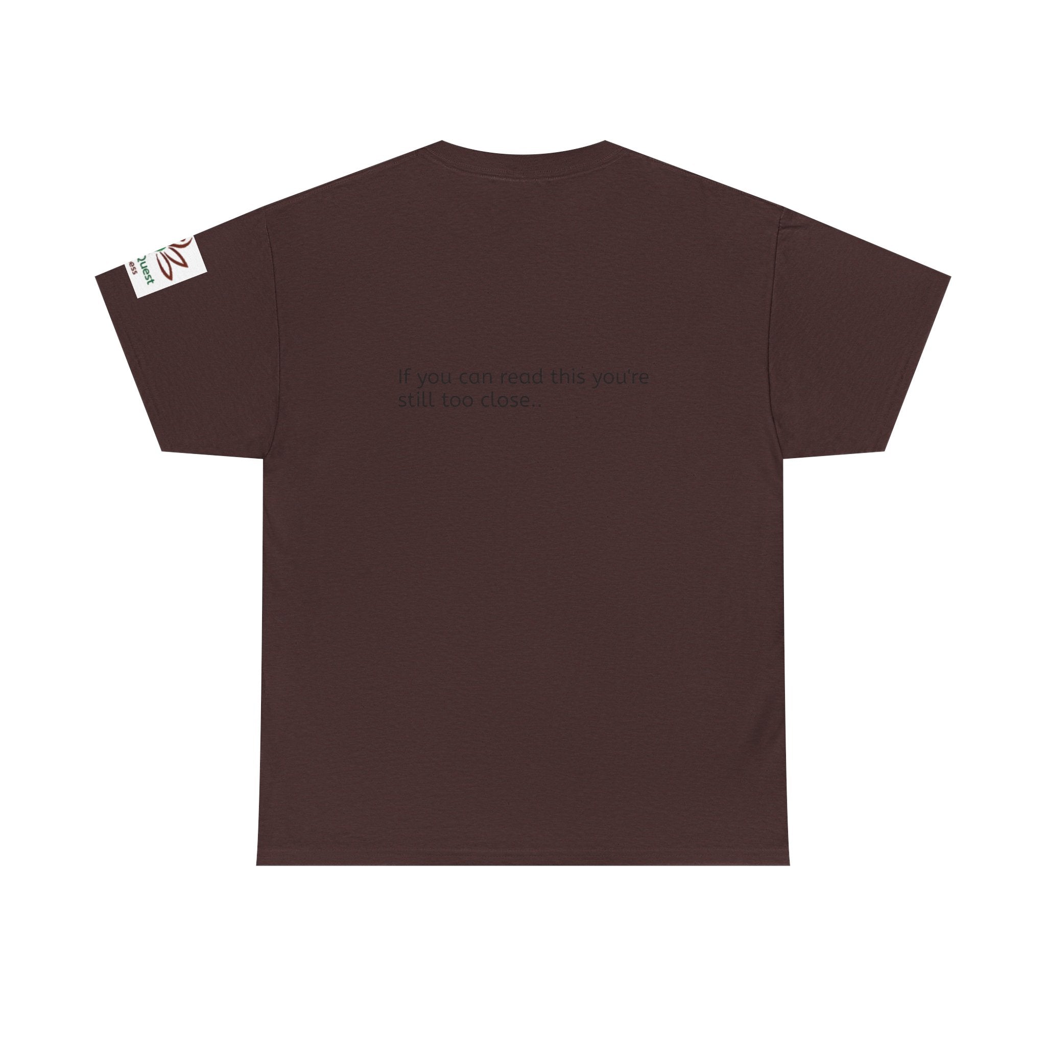 Respectfully, Back Up Tee — "If You Can Read This You're Still Too Close" Graphic Shirt