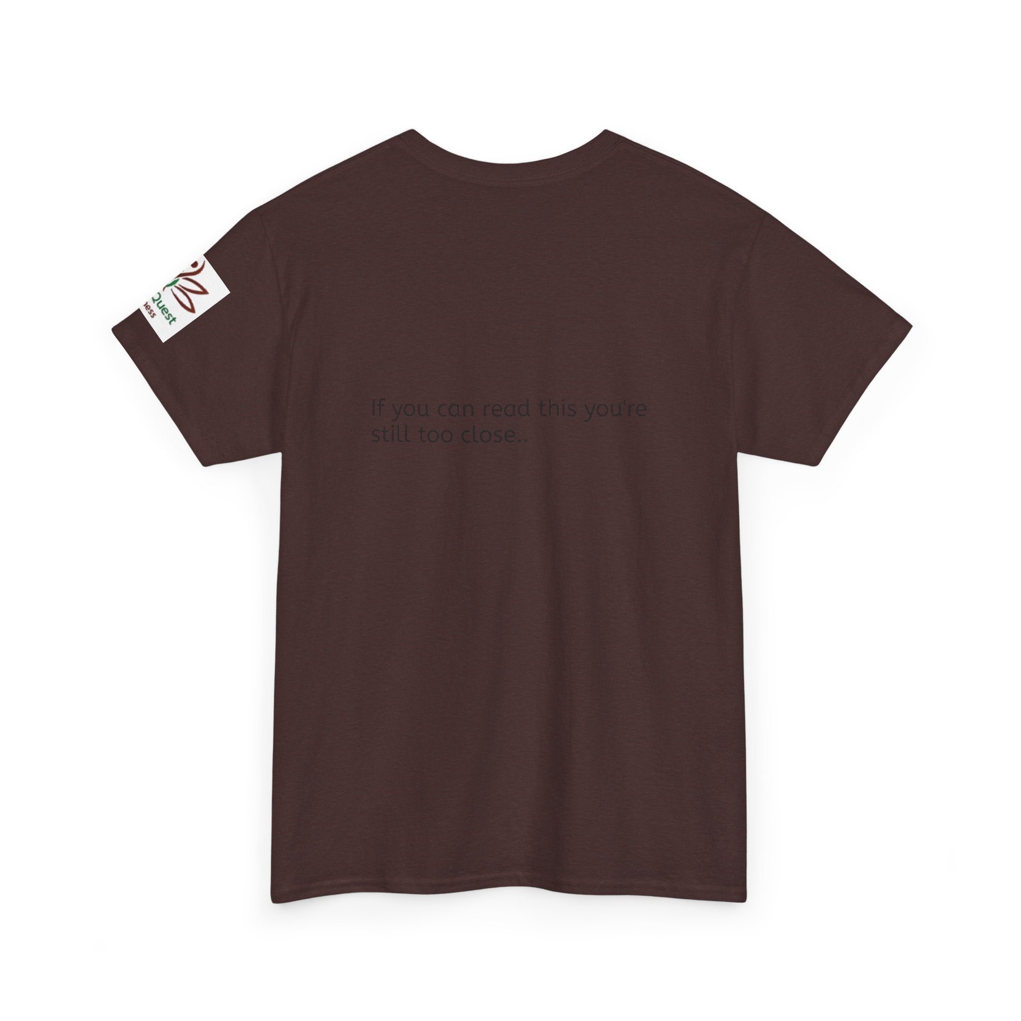 Respectfully, Back Up Tee — "If You Can Read This You're Still Too Close" Graphic Shirt