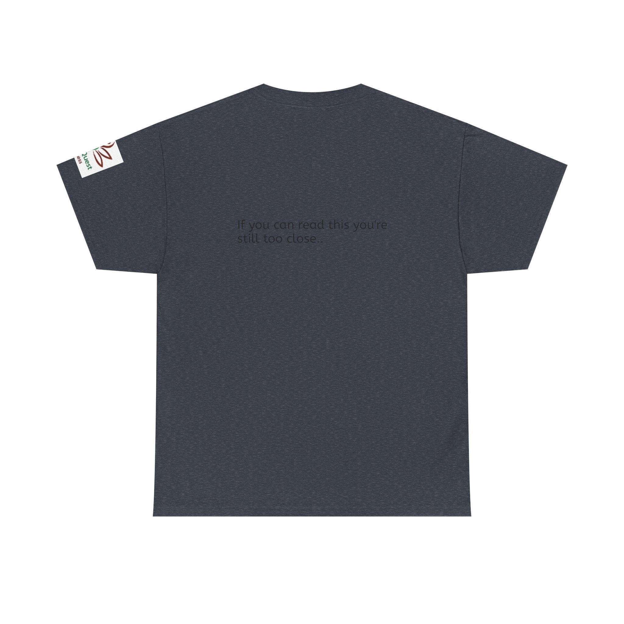 Respectfully, Back Up Tee — "If You Can Read This You're Still Too Close" Graphic Shirt