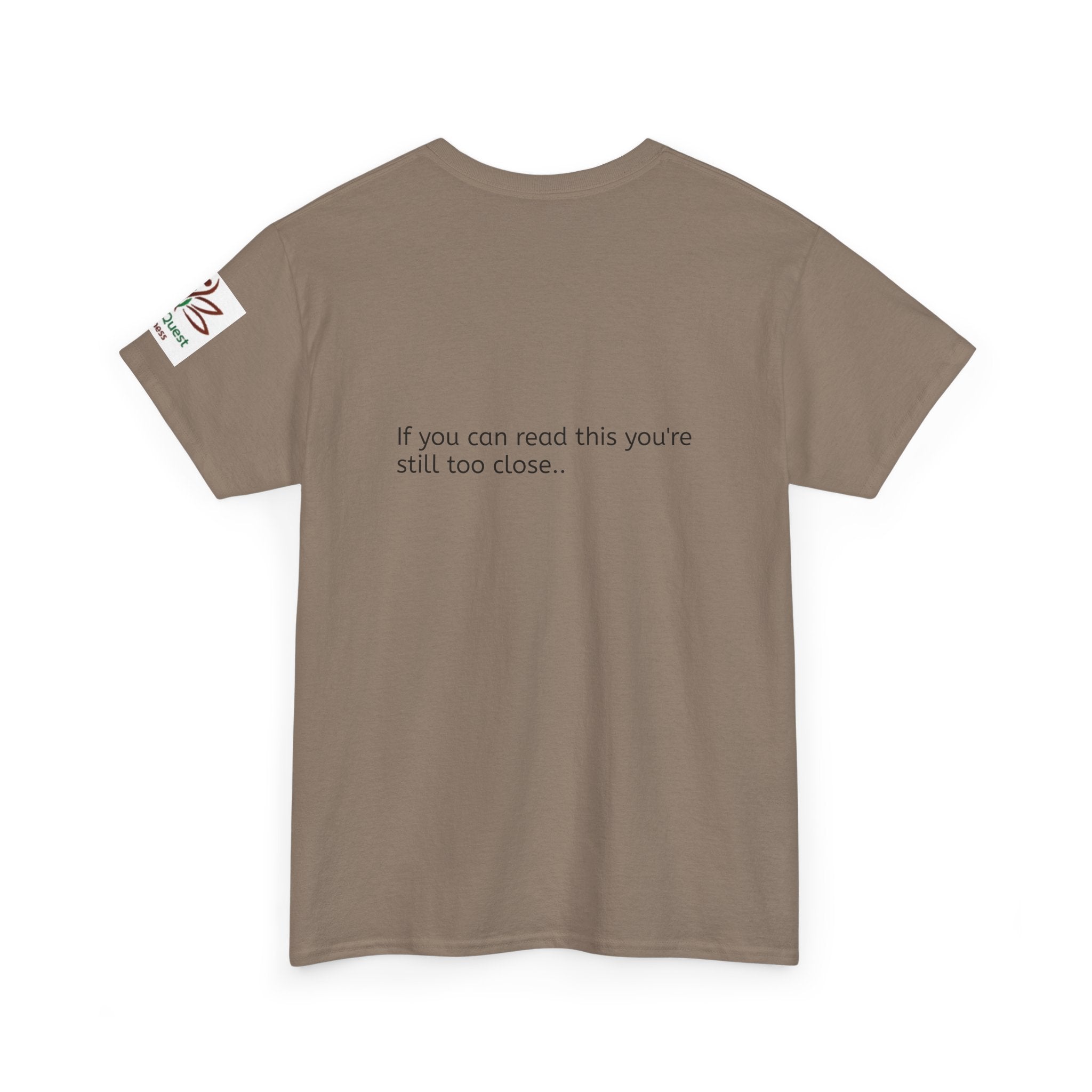 Respectfully, Back Up Tee — "If You Can Read This You're Still Too Close" Graphic Shirt