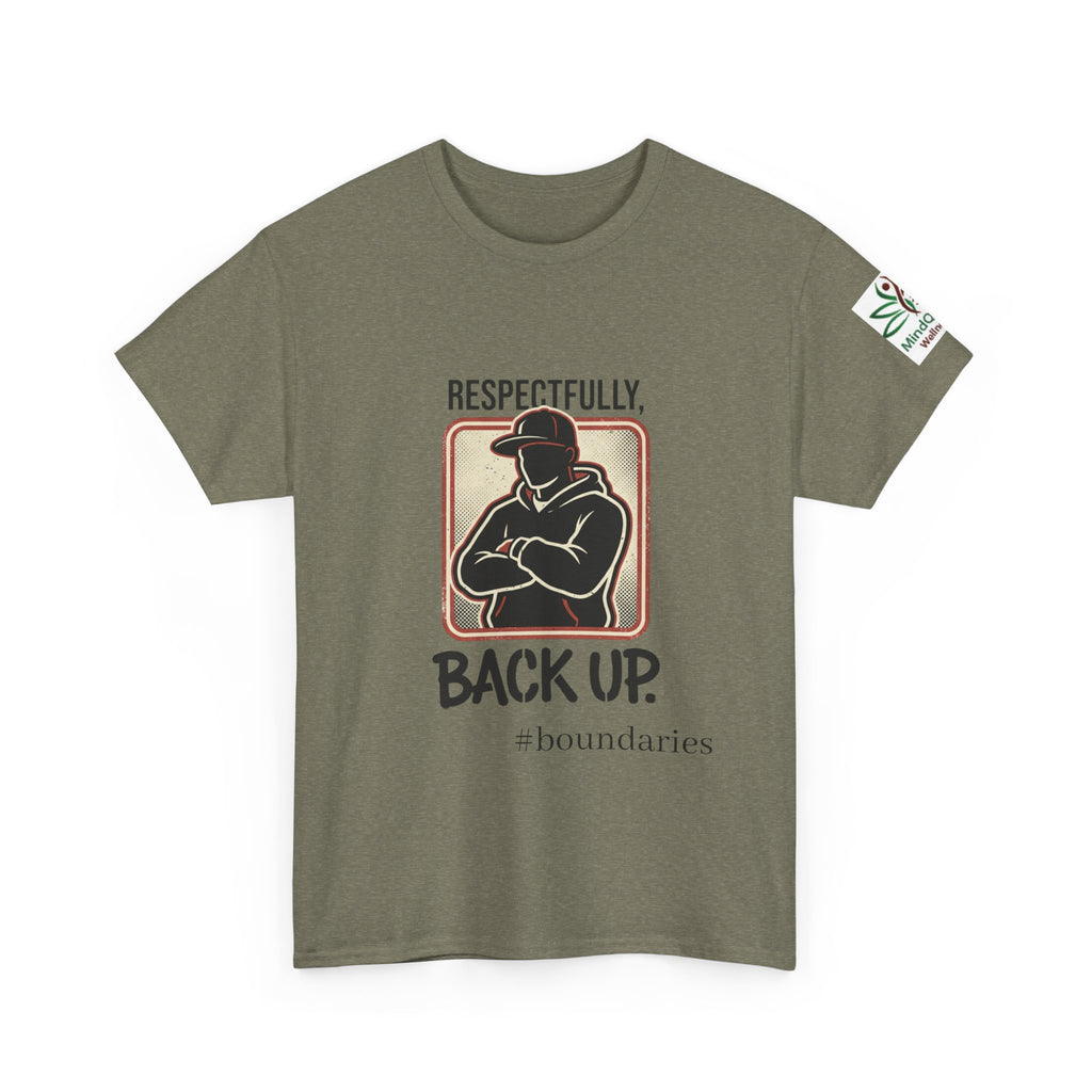 Respectfully, Back Up Tee — "If You Can Read This You're Still Too Close" Graphic Shirt