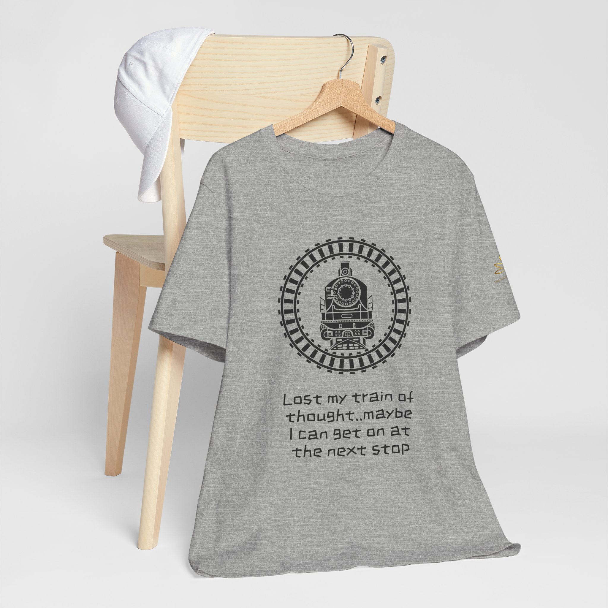 Train of Thought T-Shirt — 'Lost my train of thought... maybe I can get on at the next stop'