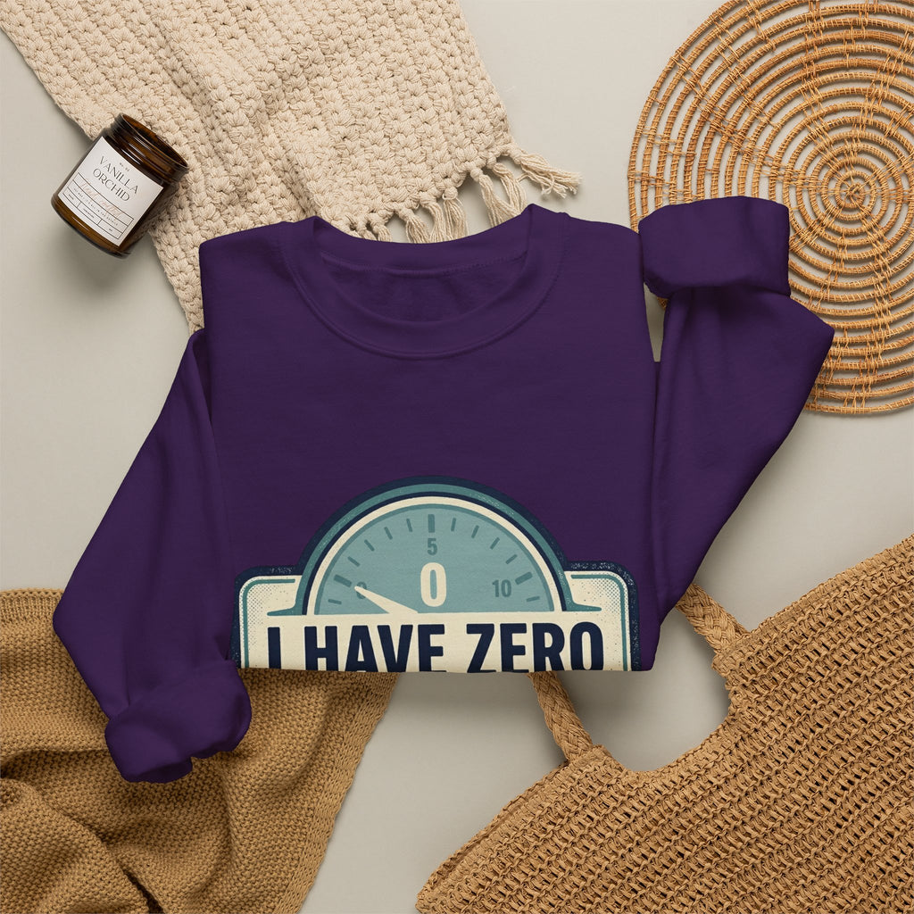 Crewneck Sweatshirt — “I Have Zero Bandwidth For This” Graphic