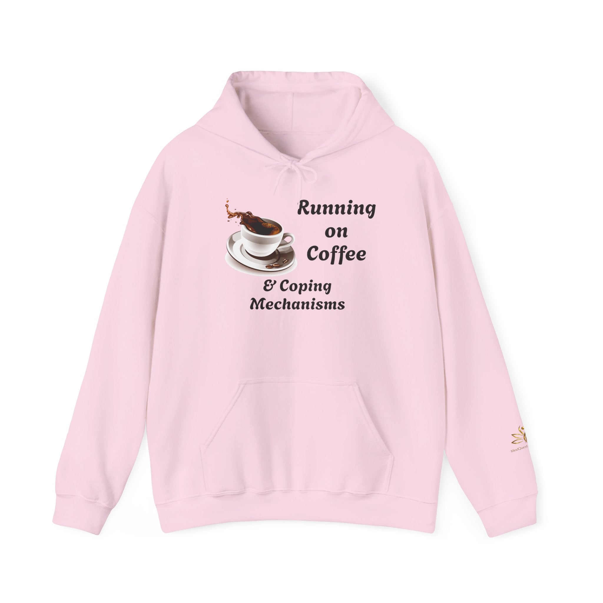 Coffee & Coping Hoodie — "Running on Coffee &/ Coping Mechanisms" Comfort Sweatshirt