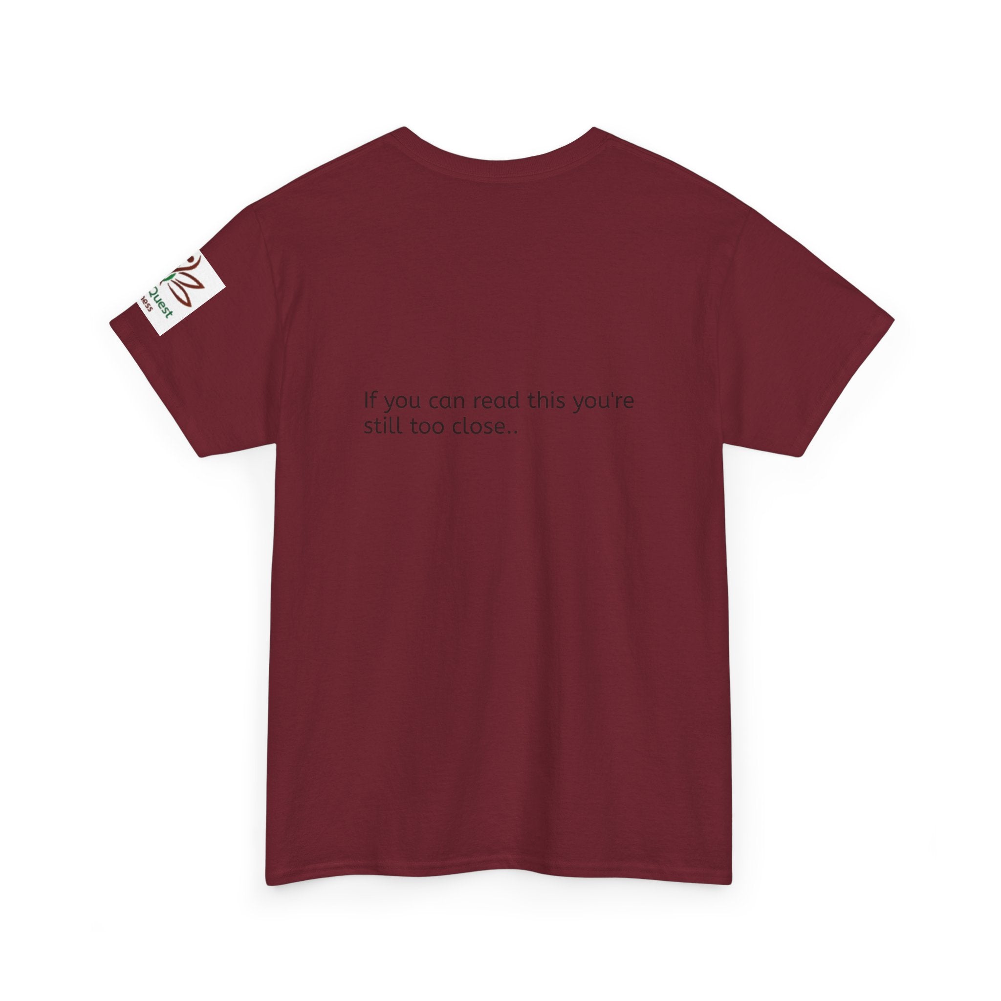 Respectfully, Back Up Tee — "If You Can Read This You're Still Too Close" Graphic Shirt