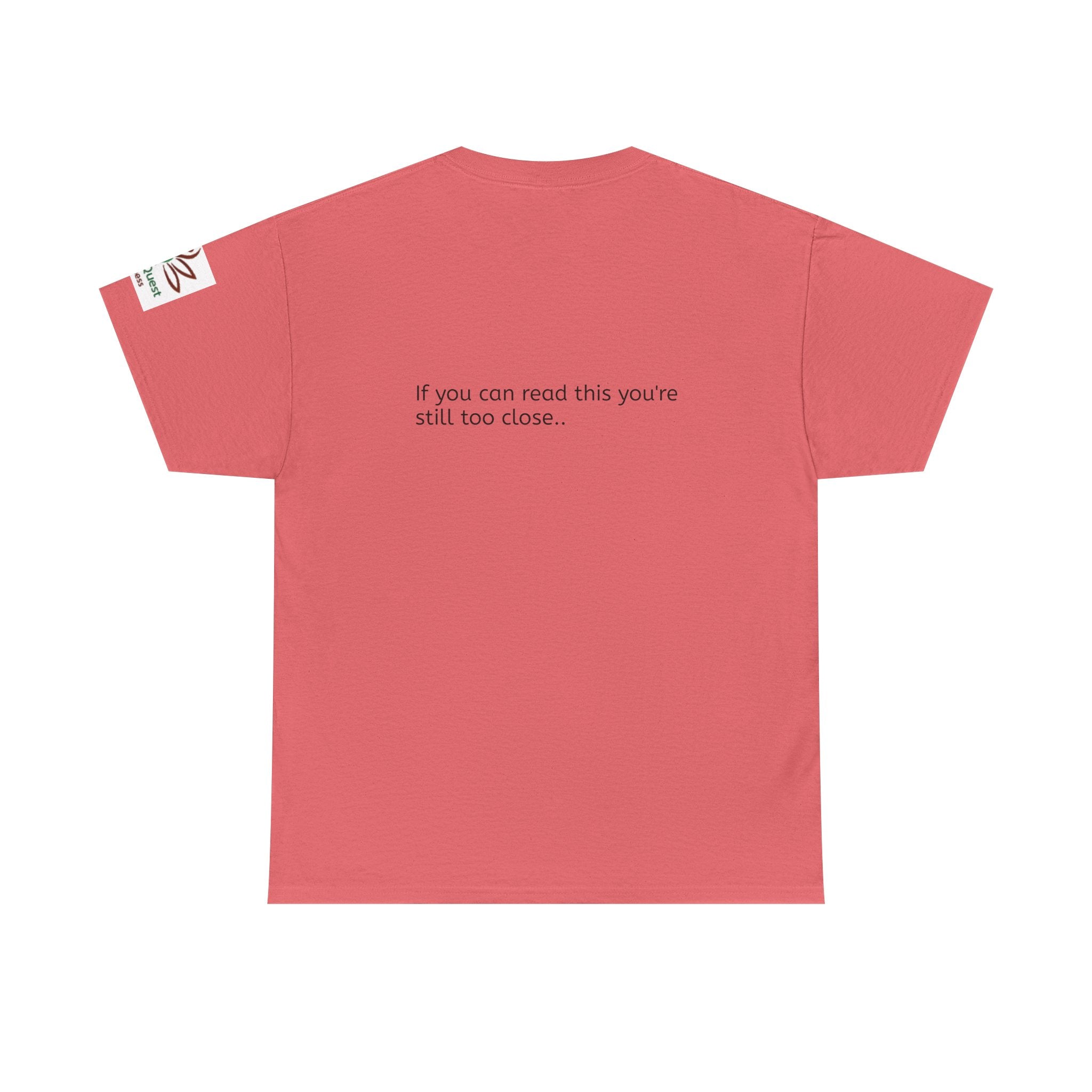 Respectfully, Back Up Tee — "If You Can Read This You're Still Too Close" Graphic Shirt