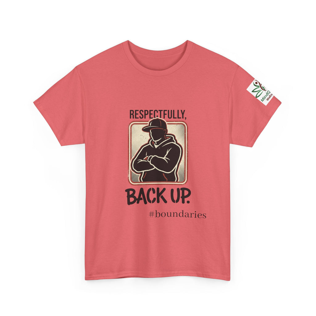 Respectfully, Back Up Tee — "If You Can Read This You're Still Too Close" Graphic Shirt