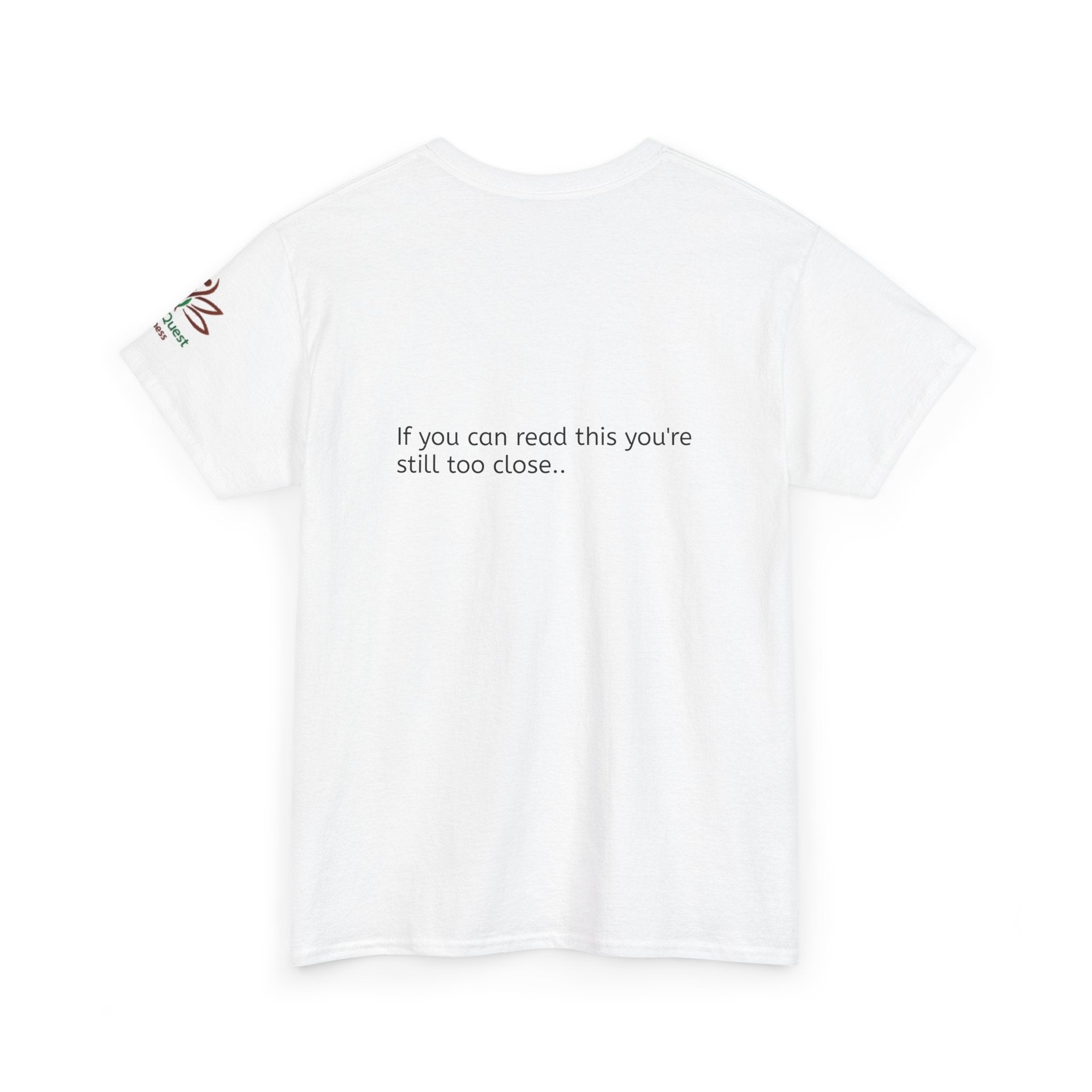 Respectfully, Back Up Tee — "If You Can Read This You're Still Too Close" Graphic Shirt