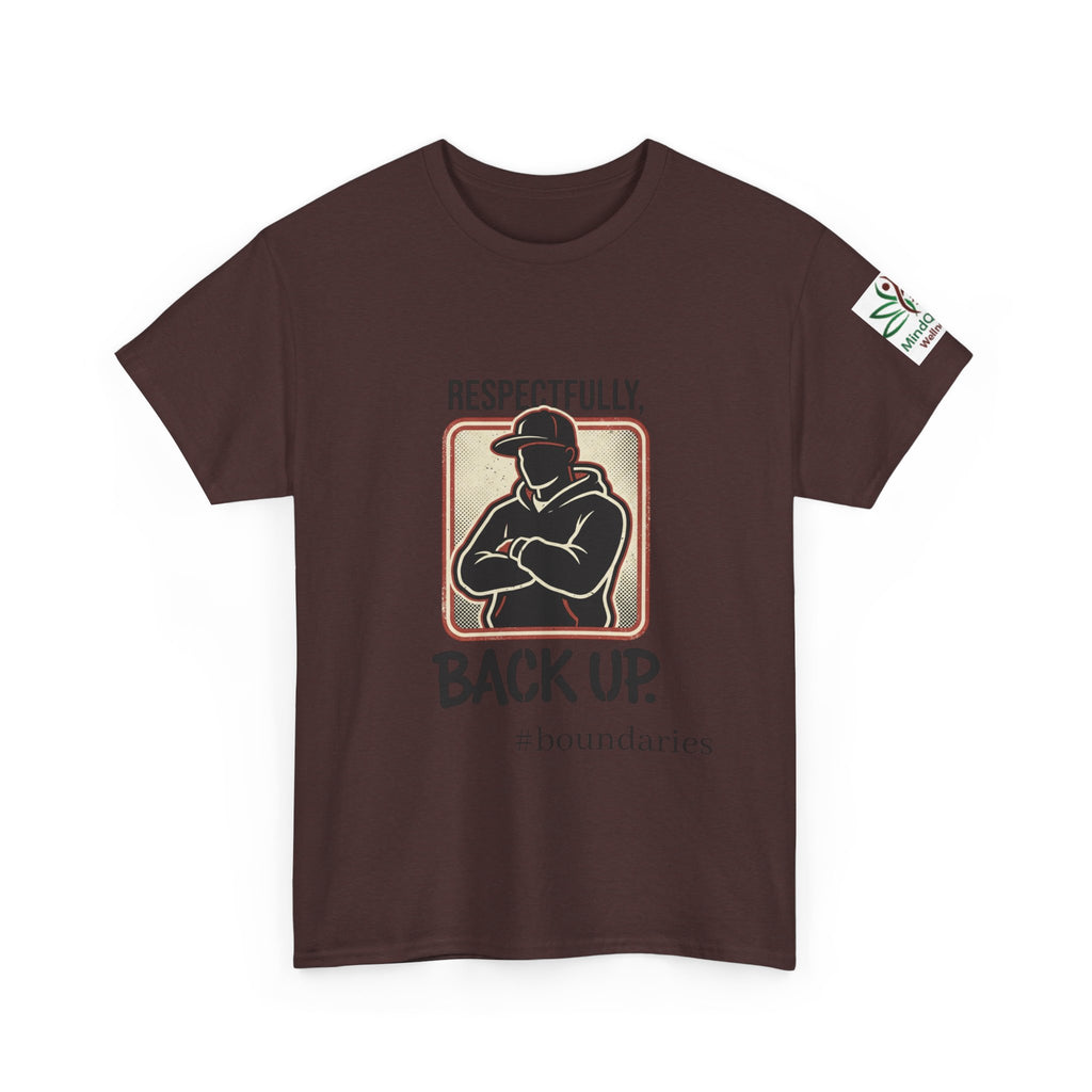 Respectfully, Back Up Tee — "If You Can Read This You're Still Too Close" Graphic Shirt